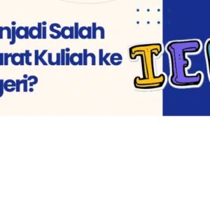 Persiapan Kuliah Luar Negeri di Tahun 2026: Pentingnya Sertifikasi IELTS untuk Masa Depan Akademik