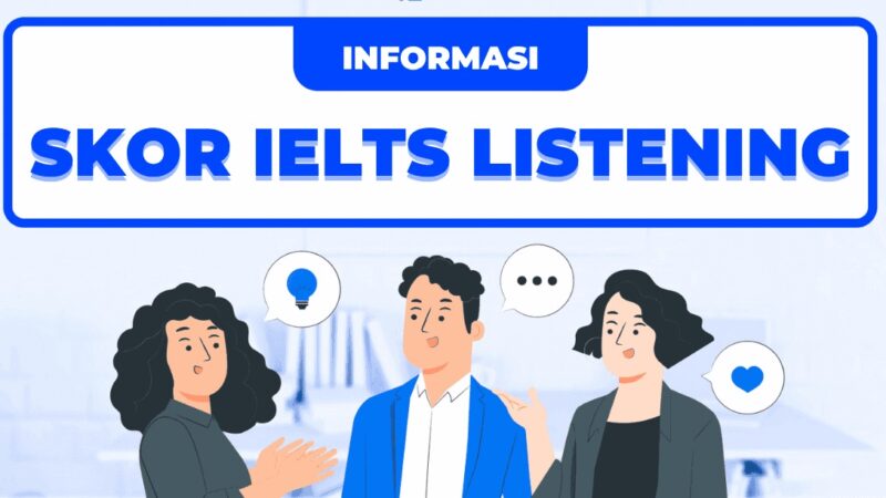Cara Meningkatkan Band Score IELTS dengan Teknik Belajar Modern di Tahun 2026