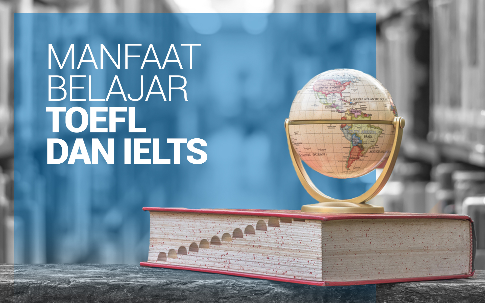 Mengapa Skor IELTS Tinggi Bisa Membuka Lebih Banyak Peluang Karier Global